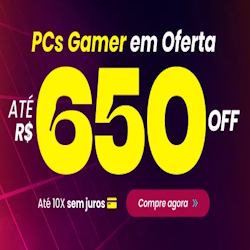 PC Gamer com até R$ 650 OFF na KaBuM em até 10X sem JUROS! na KaBuM